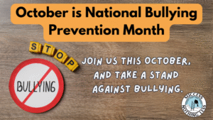 October is National Bully Prevention Month
